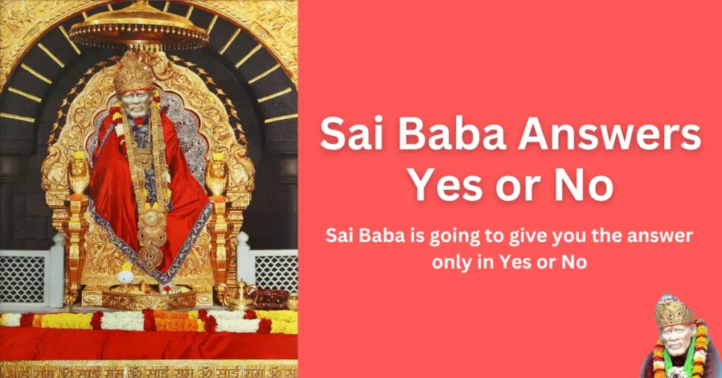 Sai Baba Answers Yes or No