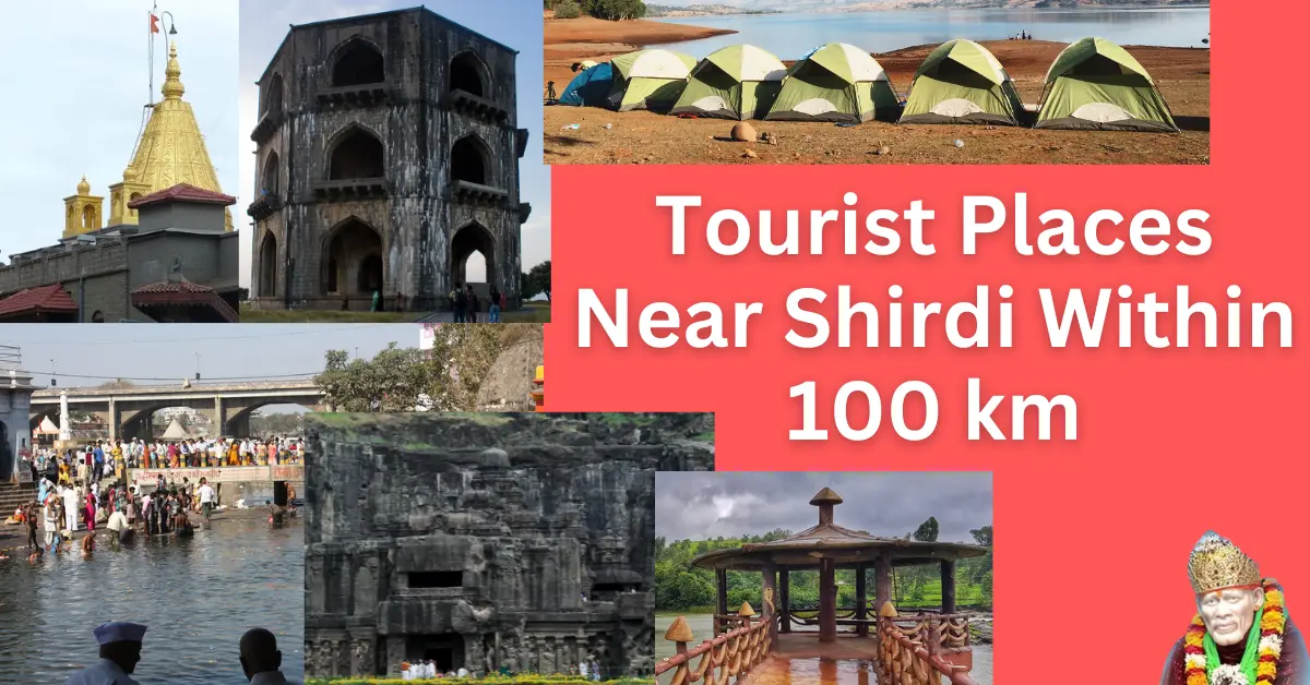 Tourist Places Near Shirdi Within 100 km